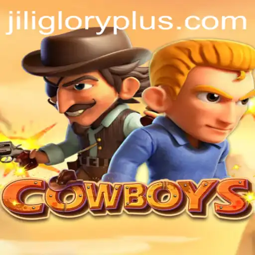 Exploring the Thrilling World of COWBOYS: A Journey into JILI GLORY