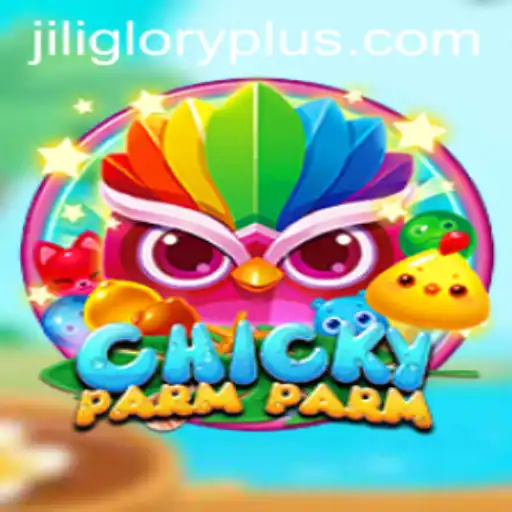 Exploring the Exciting World of ChickyParmParm: JILI GLORY Unleashed