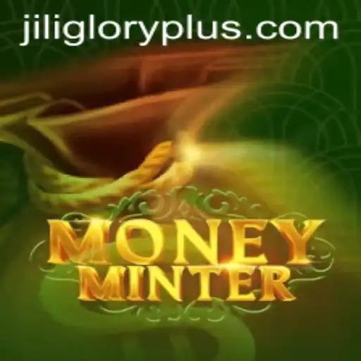 Discover the Excitement of MoneyMinter: The Ultimate Gaming Experience with JILI GLORY