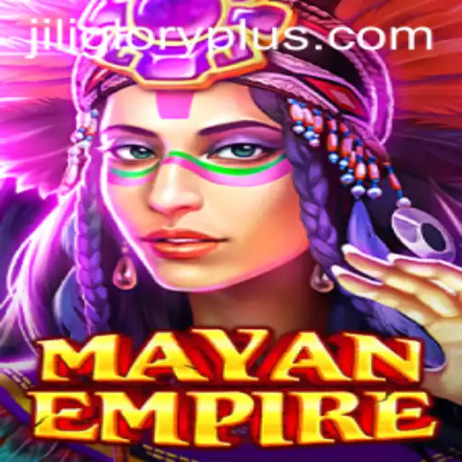 The Enthralling World of MayanEmpire: A Dive into JILI GLORY